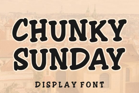 Chunky Sunday: A Playful Retro Typeface for Modern Design